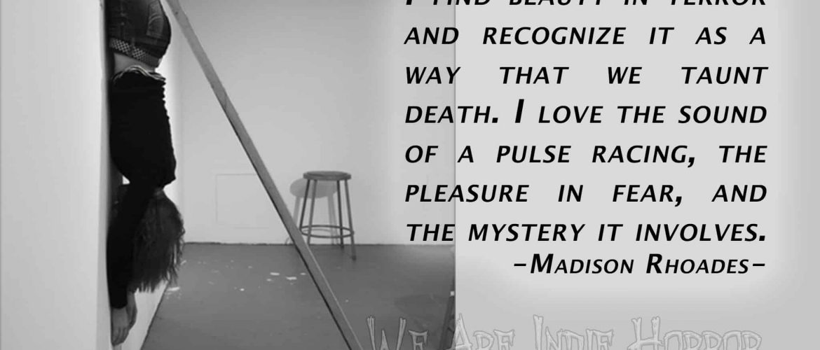 FEATURED FEAR MAKER: Madison Rhoades