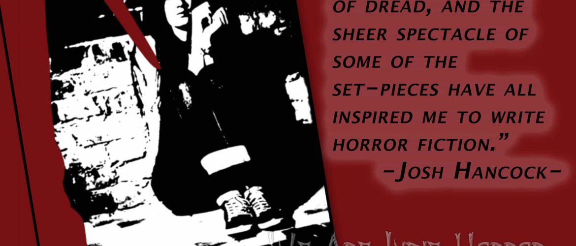 FEATURED FEAR MAKER: Josh Hancock