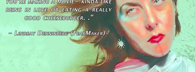 FEATURED FEAR MAKER: Lindsay Denniberg