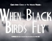 Review: ‘When Black Birds Fly’ Transports To Another Dimension