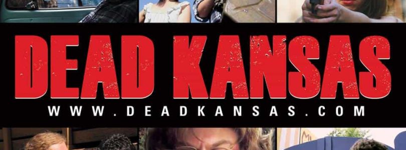 REVIEW: ‘Dead Kansas’ – A Call Of Inspiration For Indie Filmmakers