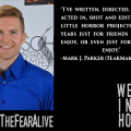 FEATURED FEARMAKER: Mark J Parker