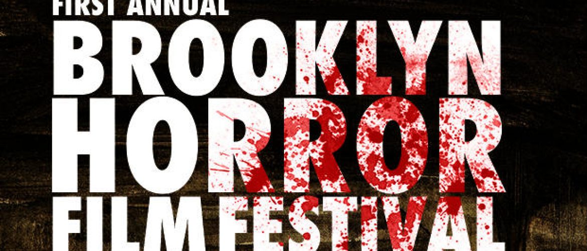 ‘Brooklyn Horror Film Festival’ Wants Your Short Films for 2017