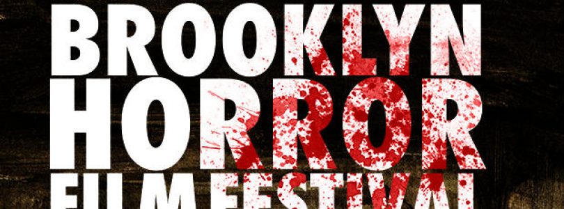 ‘Brooklyn Horror Film Festival’ Wants Your Short Films for 2017