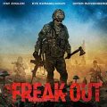 Review: ‘Freak Out’ is Well Paced, Featuring Superb Cinematography